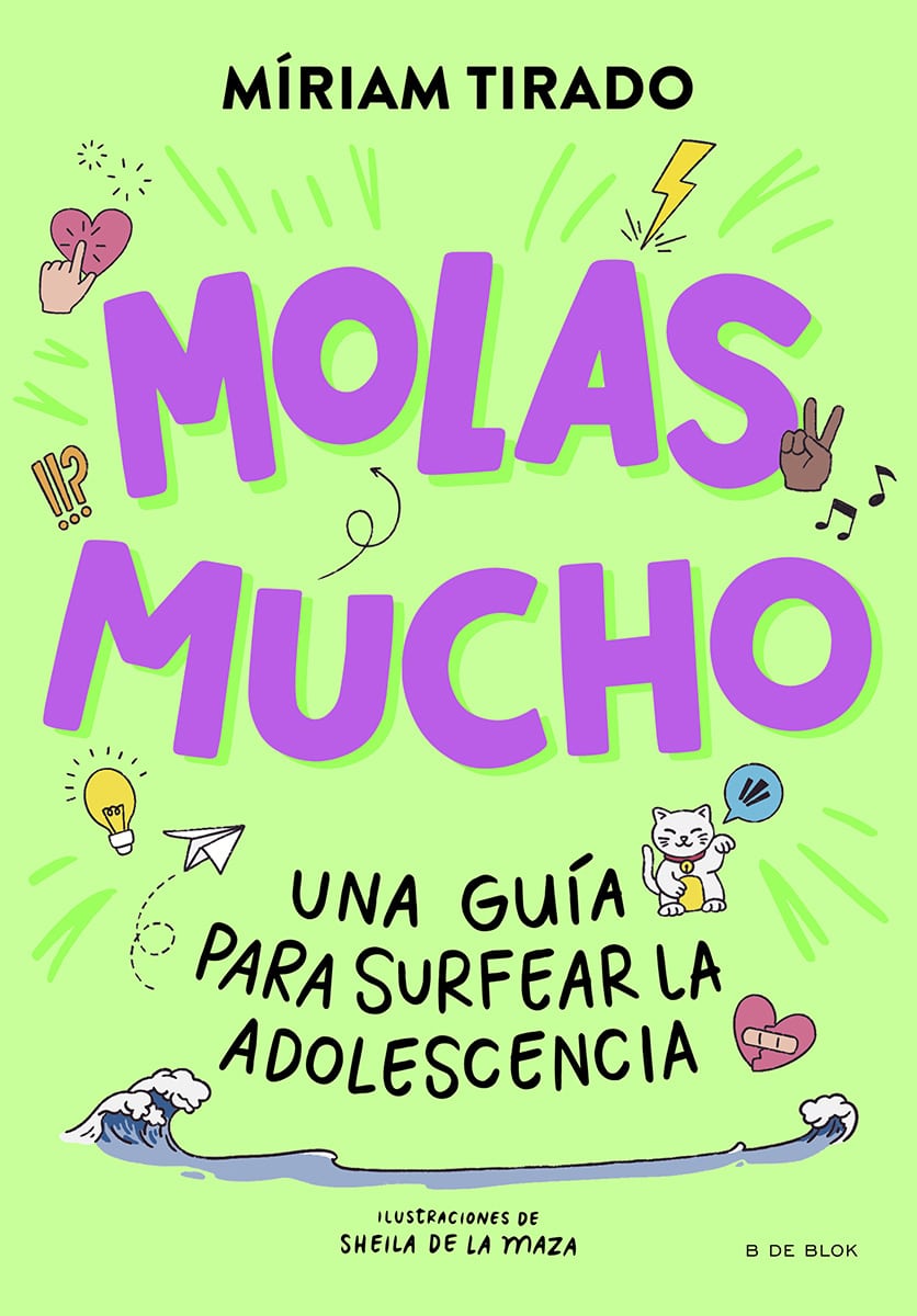 Molas mucho: Una guía para surfear la adolescencia