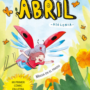 MAGIA EN EL PRADO LAS DIMINUTAS AVENTURAS DE ABRIL 1