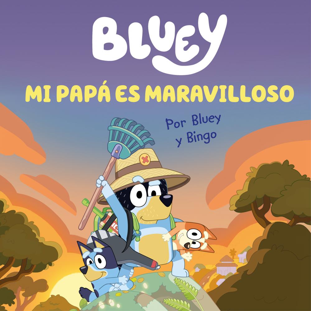 BLUEY, MI PAPÁ ES MARAVILLOSO