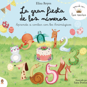 LA GRAN FIESTA DE LOS NUMEROS APRENDE CON LOS COKITOS 1 Aprende a contar con los Animagicos